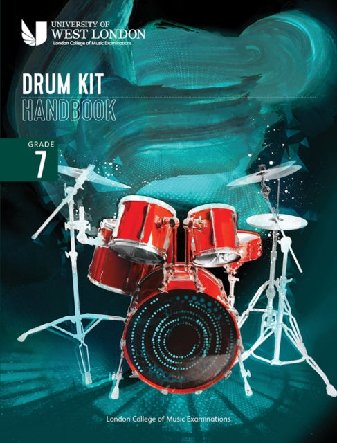 London College of Music Drum Kit Handbook 2022 Grade 7