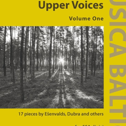 Baltic Songs for Upper Voices for Ssa DIV. Choir