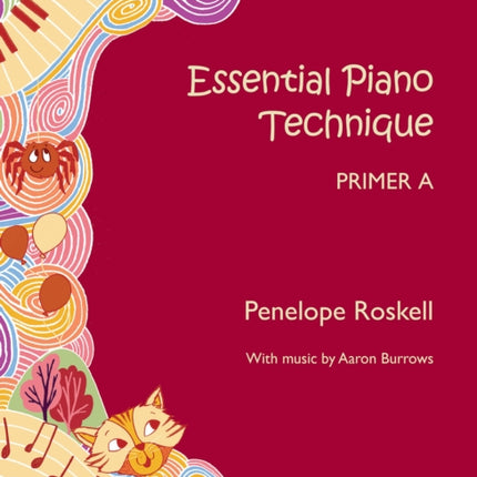 Essential Piano Technique Primer A