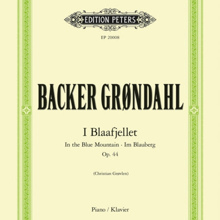 I Blaafjellet In the Blue Mountain Op. 44