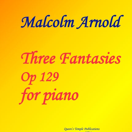 Three Fantasies Op.129