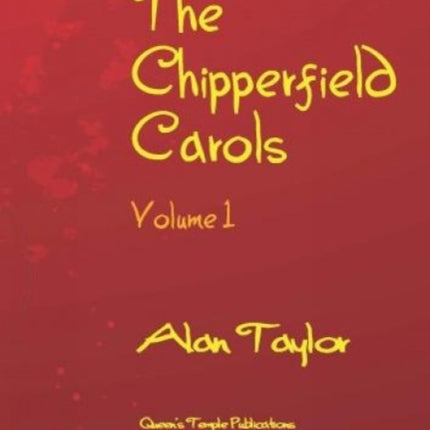 The Chipperfield Carols Volume 1