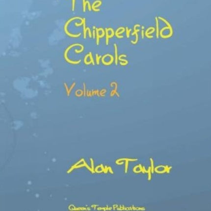 The Chipperfield Carols Volume 2
