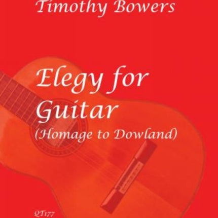 Elegy for Guitar Homage to Dowland