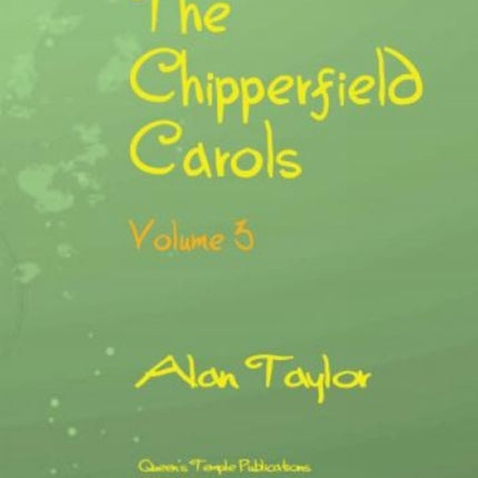 The Chipperfield Carols Volume 3
