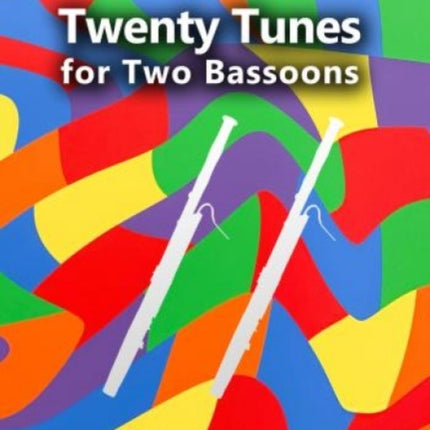 Twenty Tunes for Two Bassoons