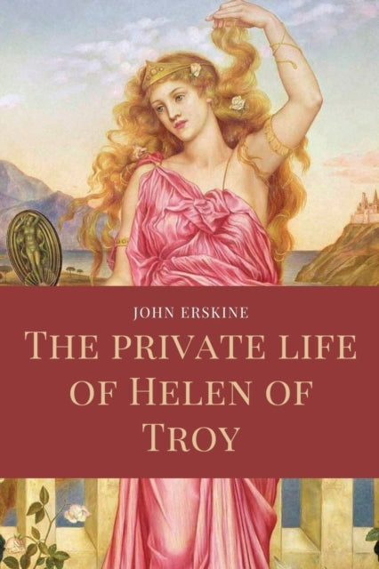 The private life of Helen of Troy: Easy to Read