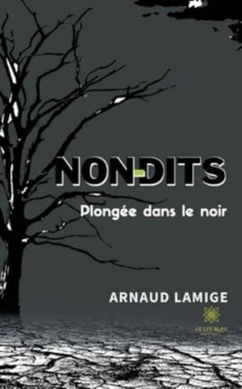 Non-dits: Plongée dans le noir