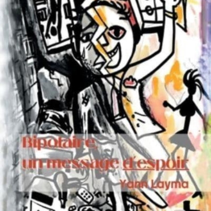 Bipolaire, un message d'espoir