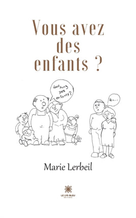 Vous avez des enfants?