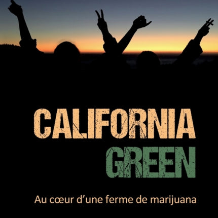 California green: Au coeur d'une ferme de