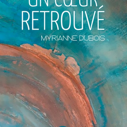 Un coeur retrouvé