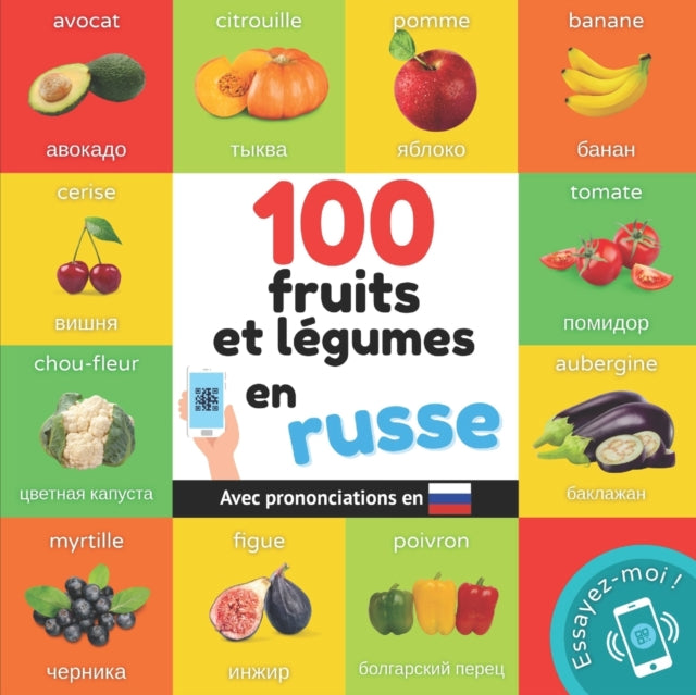 100 fruits et légumes en russe: Imagier bilingue