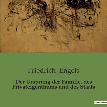 Der Ursprung der Familie, des Privateigenthums
