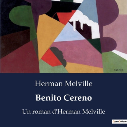 Benito Cereno: Un roman d'Herman Melville