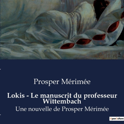 Lokis - Le manuscrit du professeur Wittembach: Une nouvelle de Prosper Mérimée