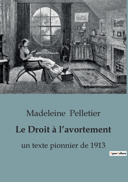 Le Droit à l'avortement: un texte pionnier de 1913