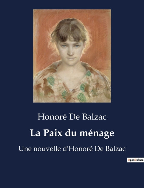 La Paix du ménage: Une nouvelle d'Honoré De Balzac