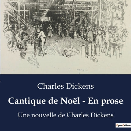 Cantique de Noël - En prose: Une nouvelle de Charles Dickens