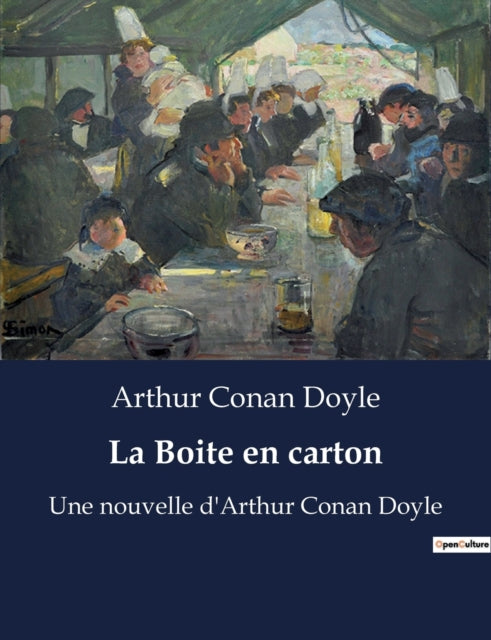 La Boite en carton: Une nouvelle d'Arthur Conan Doyle