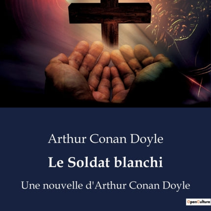 Le Soldat blanchi: Une nouvelle d'Arthur Conan Doyle