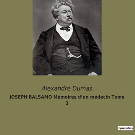 JOSEPH BALSAMO Mémoires d'un médecin Tome 3