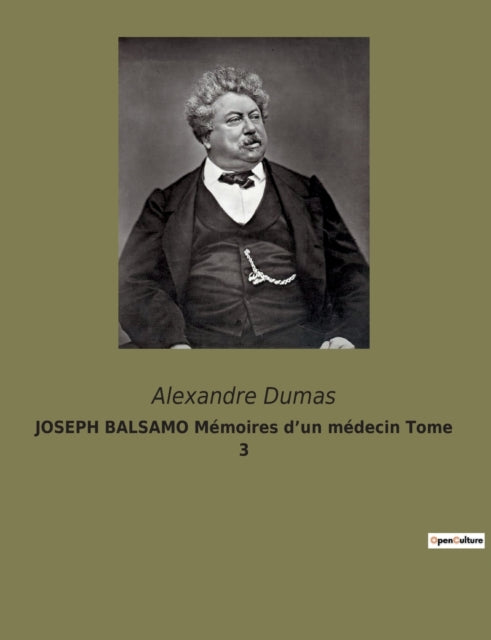 JOSEPH BALSAMO Mémoires d'un médecin Tome 3