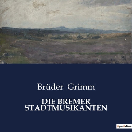 Die Bremer Stadtmusikanten