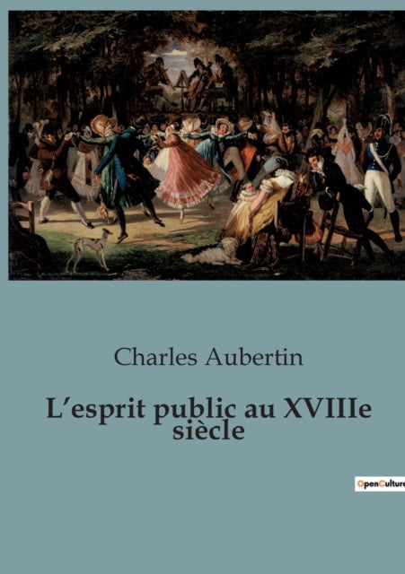 L'esprit public au XVIIIe siècle