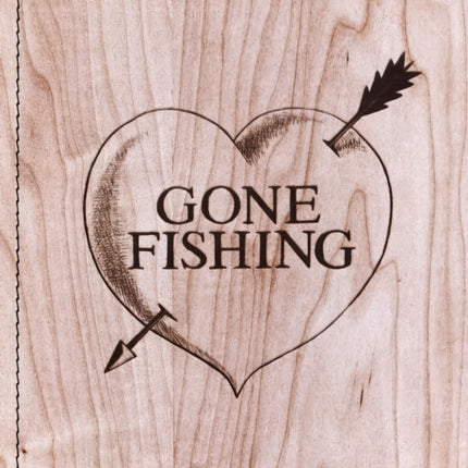 Gone Fishing