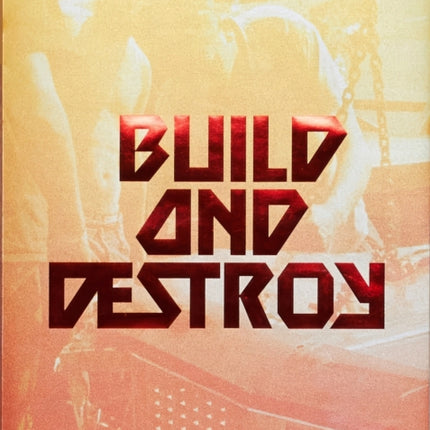 Build and Destroy