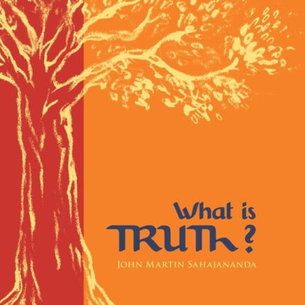 What Is Truth?