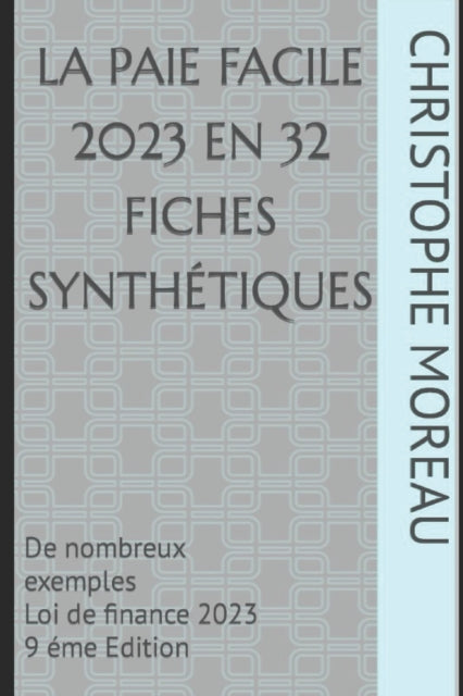 LA PAIE FACILE en 32 fiches synthétiques: De