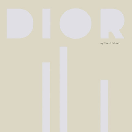 Dior by Sarah Moon