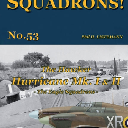 The Hawker Hurricane Mk I & Mk II: The Eagle