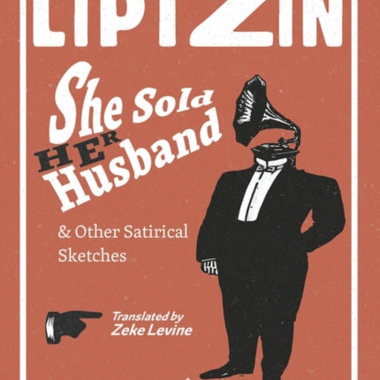 She Sold Her Husband and Other Satirical Sketches