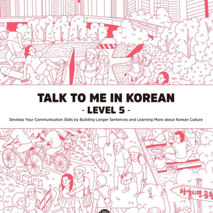 Talk to Me in Korean Level 5