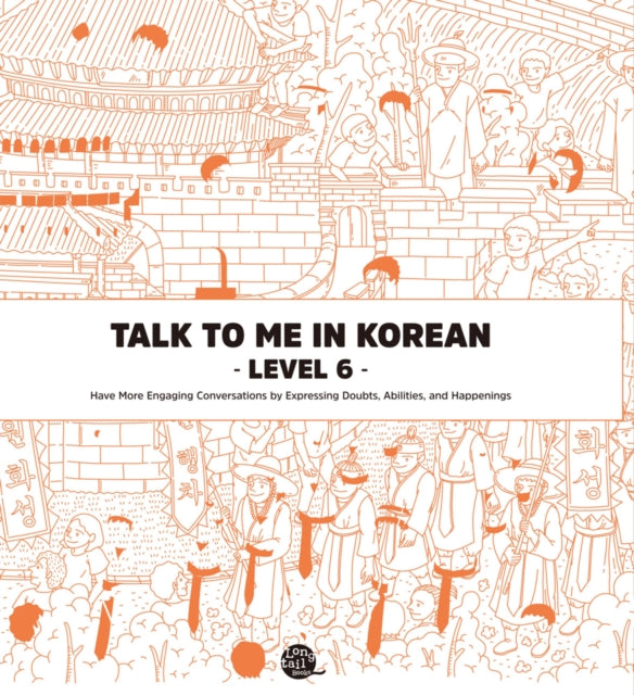 Talk to Me in Korean Level 6