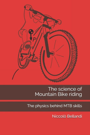 The science of Mountain Bike riding: The physics