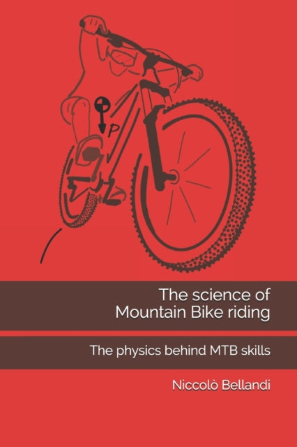 The science of Mountain Bike riding: The physics