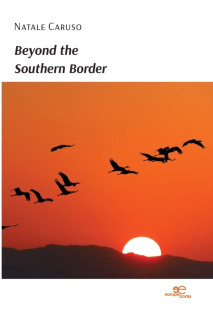 BEYOND THE SOUTHERN BORDER