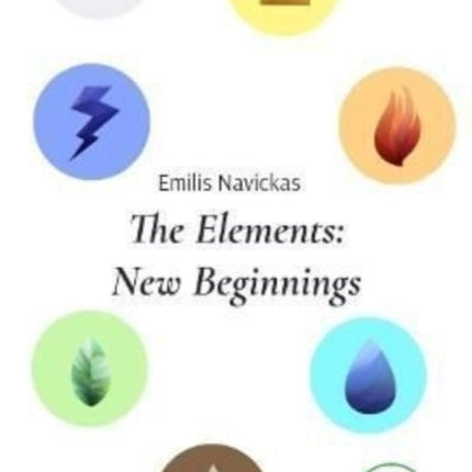 THE ELEMENTS NEW BEGINNINGS