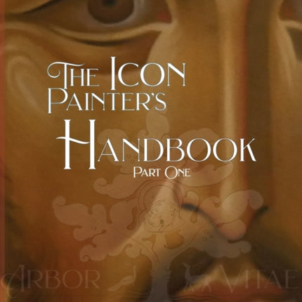 The Icon Painter's Handbook