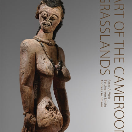 Art of the Cameroon Grasslands