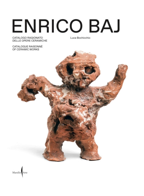 Enrico Baj Catalogue Raisonné of Ceramic Works