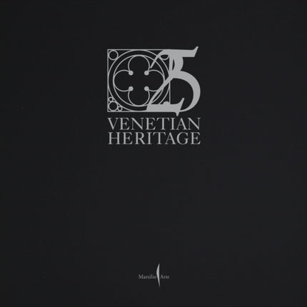 Venetian Heritage 25 Years