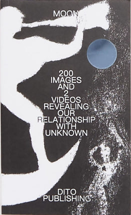 MOON  200 IMAGES AND 2 VIDEOS REVEALING OUR RELATIONSHIP WITH UNKNOWN