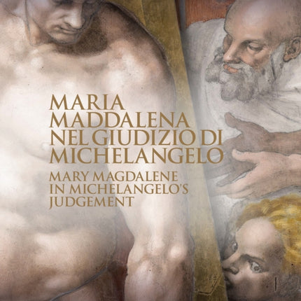 Mary Magdalene in Michelangelos Judgement