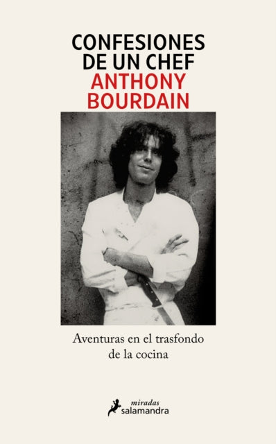 Confesiones de un chef  Anthony Bourdain Kitchen Confidential