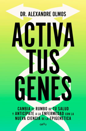 Activa tus genes  Activate Your Genes